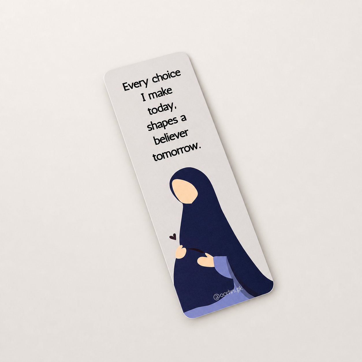 “Every choice I make today shapes a believer tomorrow” hijabi bookmark by oorhni, styled photo