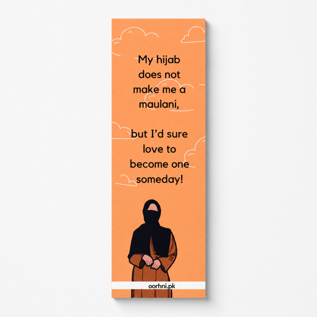 “My hijab does not make me a maulani” hijabi bookmark by oorhni, front view